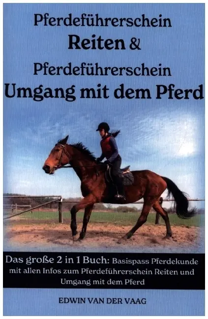 Cover: 9789403660028 | Pferdeführerschein Umgang mit dem Pferd &amp; Reiten | Kompaktwissen