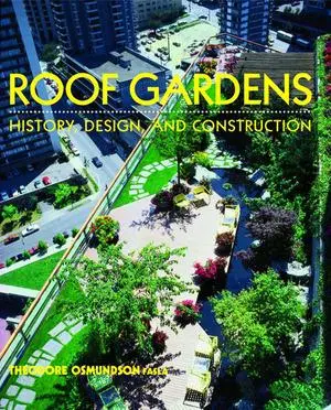 Cover: 9780393730128 | Roof Gardens: History, Design, and Construction | Osmundson | Buch