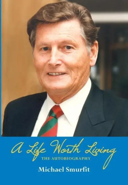 Cover: 9781781190128 | A Life Worth Living: The Autobiography | Michael Smurfit | Buch | 2014