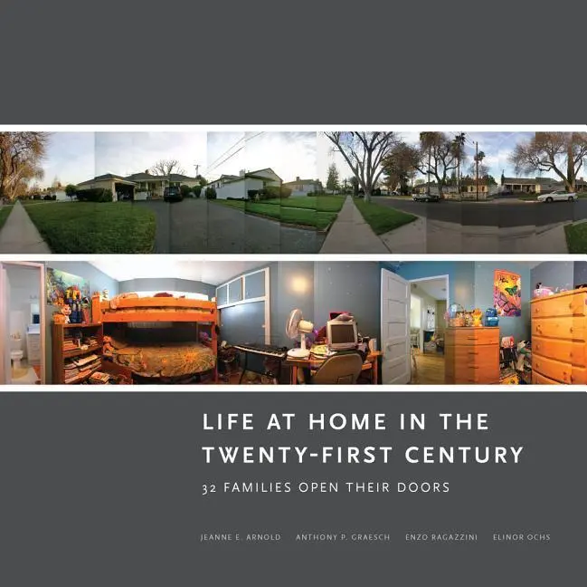 Cover: 9781938770128 | LIFE AT HOME IN THE TWENTY-FIRST CENT PB | Jeanne E. Arnold (u. a.)