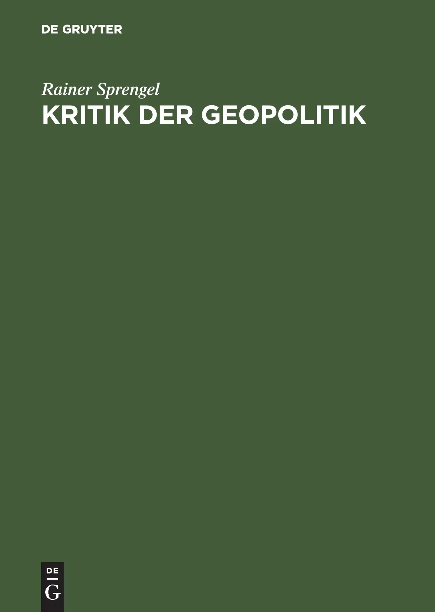Cover: 9783050030128 | Kritik der Geopolitik | Ein deutscher Diskurs 1914-1944 | Sprengel
