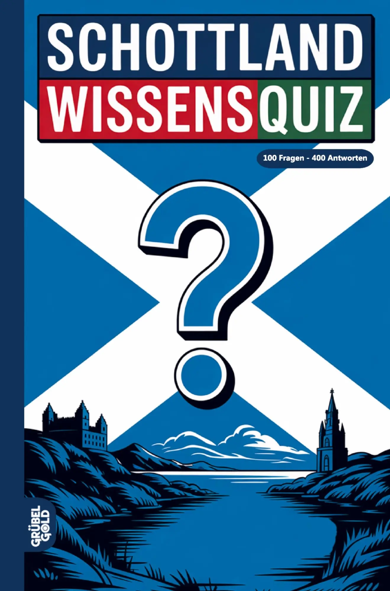 Cover: 9783693190128 | Schottland Wissensquiz | Grübelgold Rätselhefte | Taschenbuch | 128 S.
