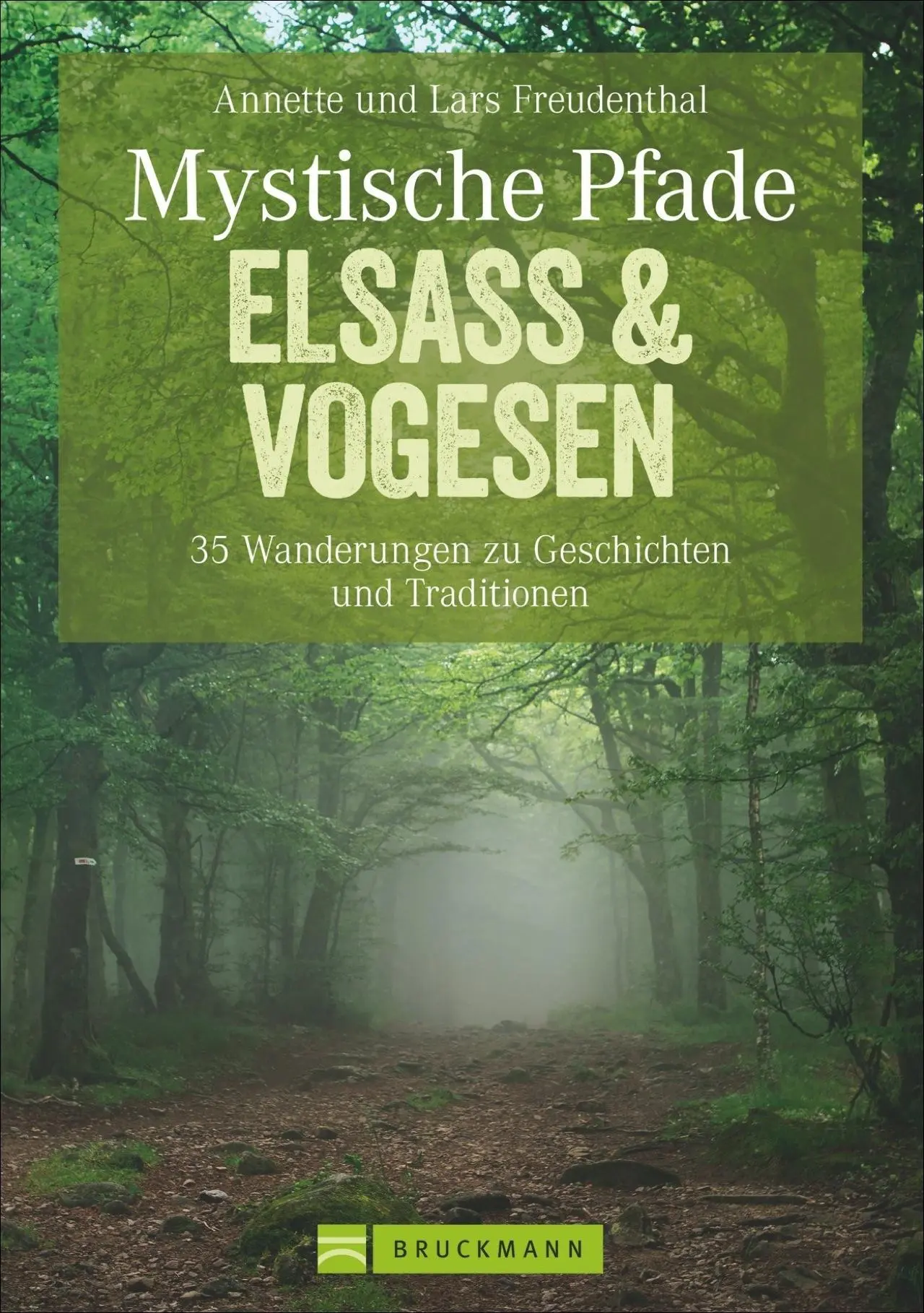 Cover: 9783765460128 | Mystische Pfade Elsass &amp; Vogesen | Lars Freudenthal (u. a.) | Buch
