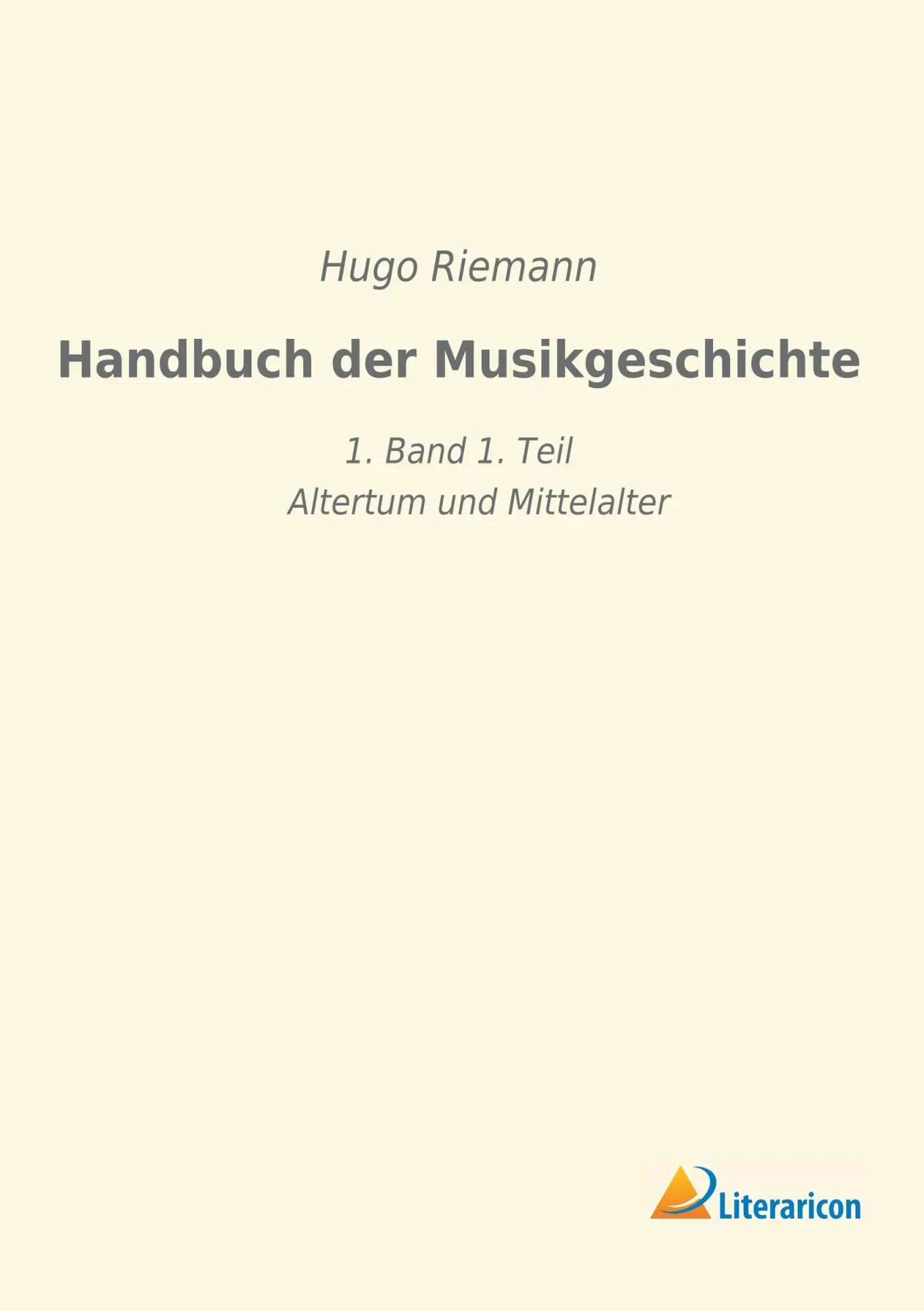 Cover: 9783965060128 | Handbuch der Musikgeschichte | Hugo Riemann | Taschenbuch | 280 S.