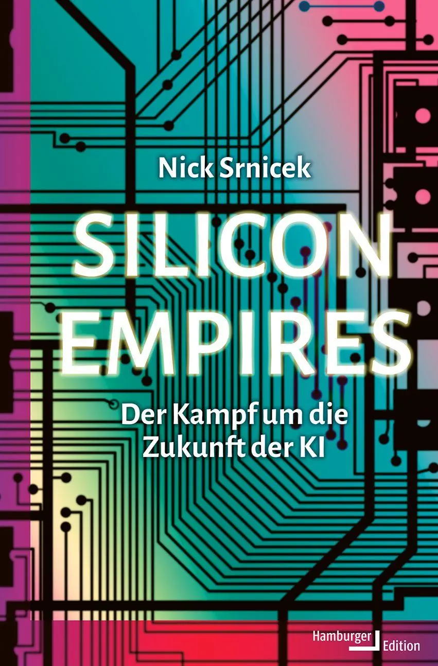 Cover: 9783987220128 | Silicon Empires | Der Kampf um die Zukunft der KI | Nick Srnicek