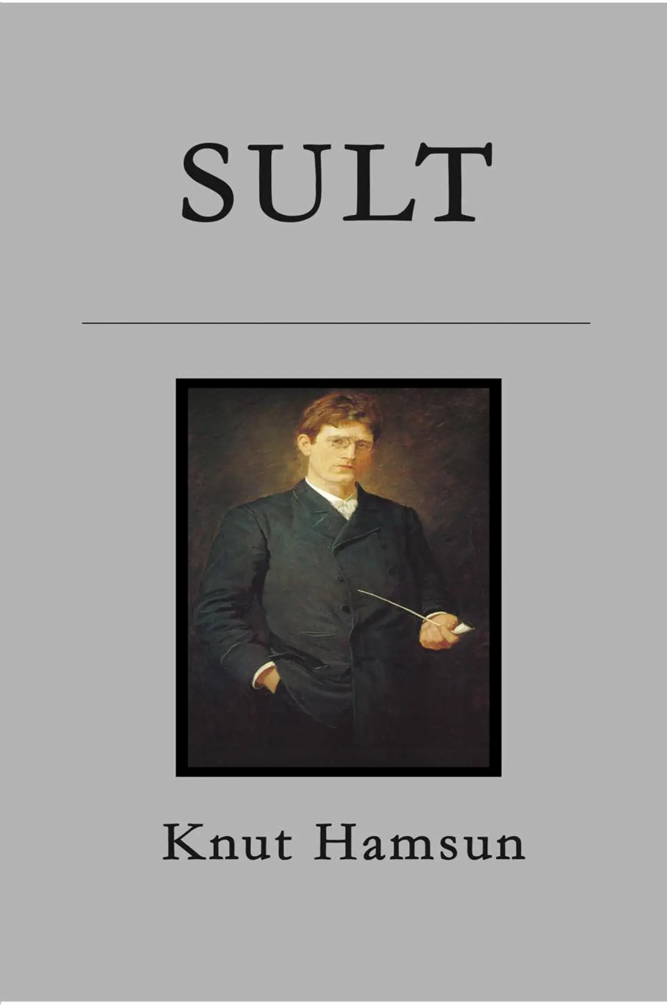 Cover: 9788284580128 | Sult | Knut Hamsun | Taschenbuch | 2024 | Blurb | EAN 9788284580128