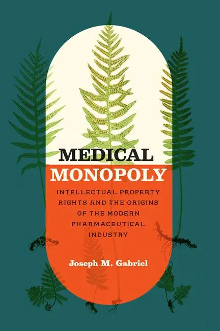 Cover: 9780226710228 | Medical Monopoly | Joseph M. Gabriel | Taschenbuch | Englisch | 2020