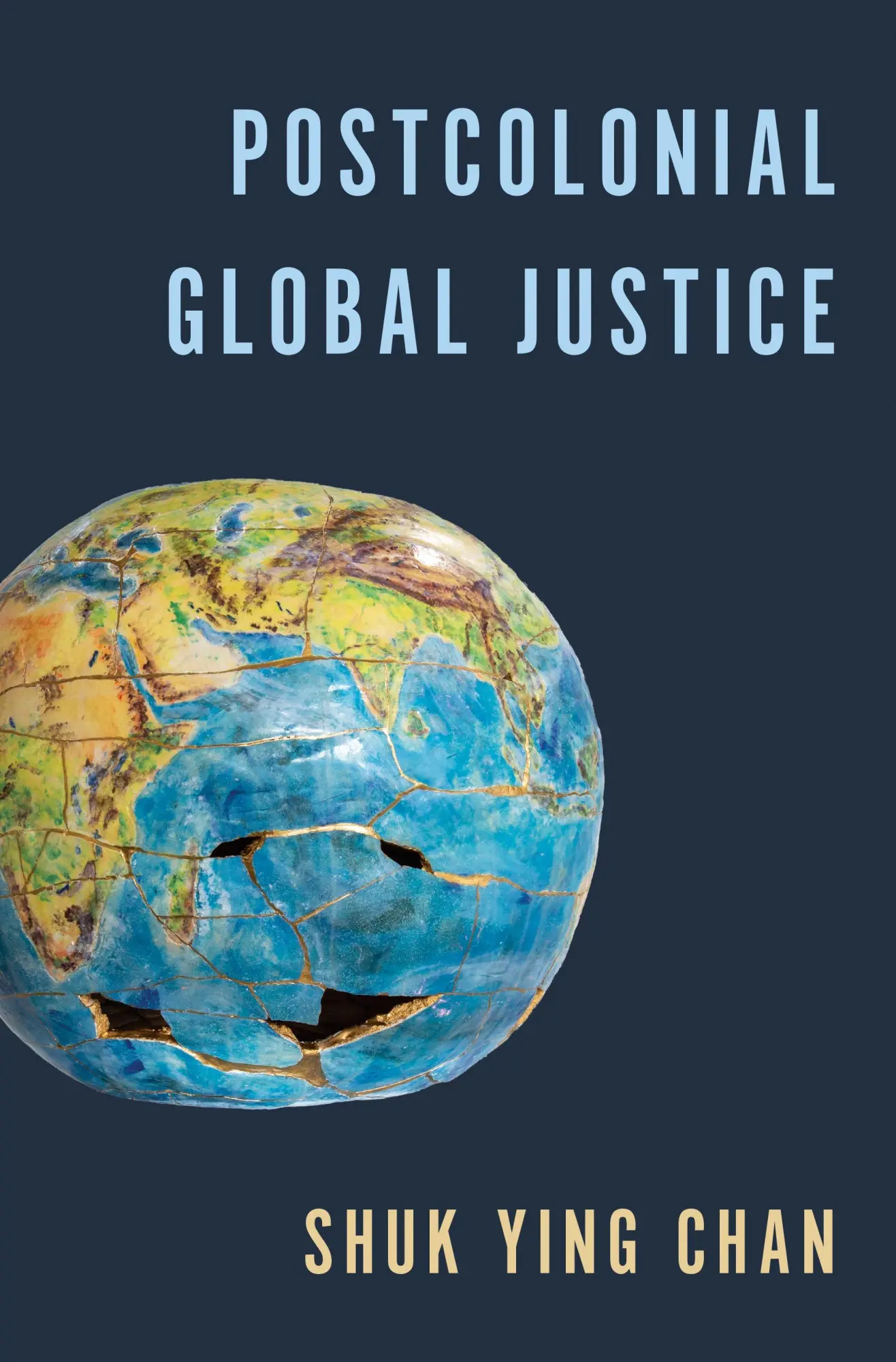 Cover: 9780691260228 | Postcolonial Global Justice | Shuk Ying Chan | Buch | Englisch | 2025