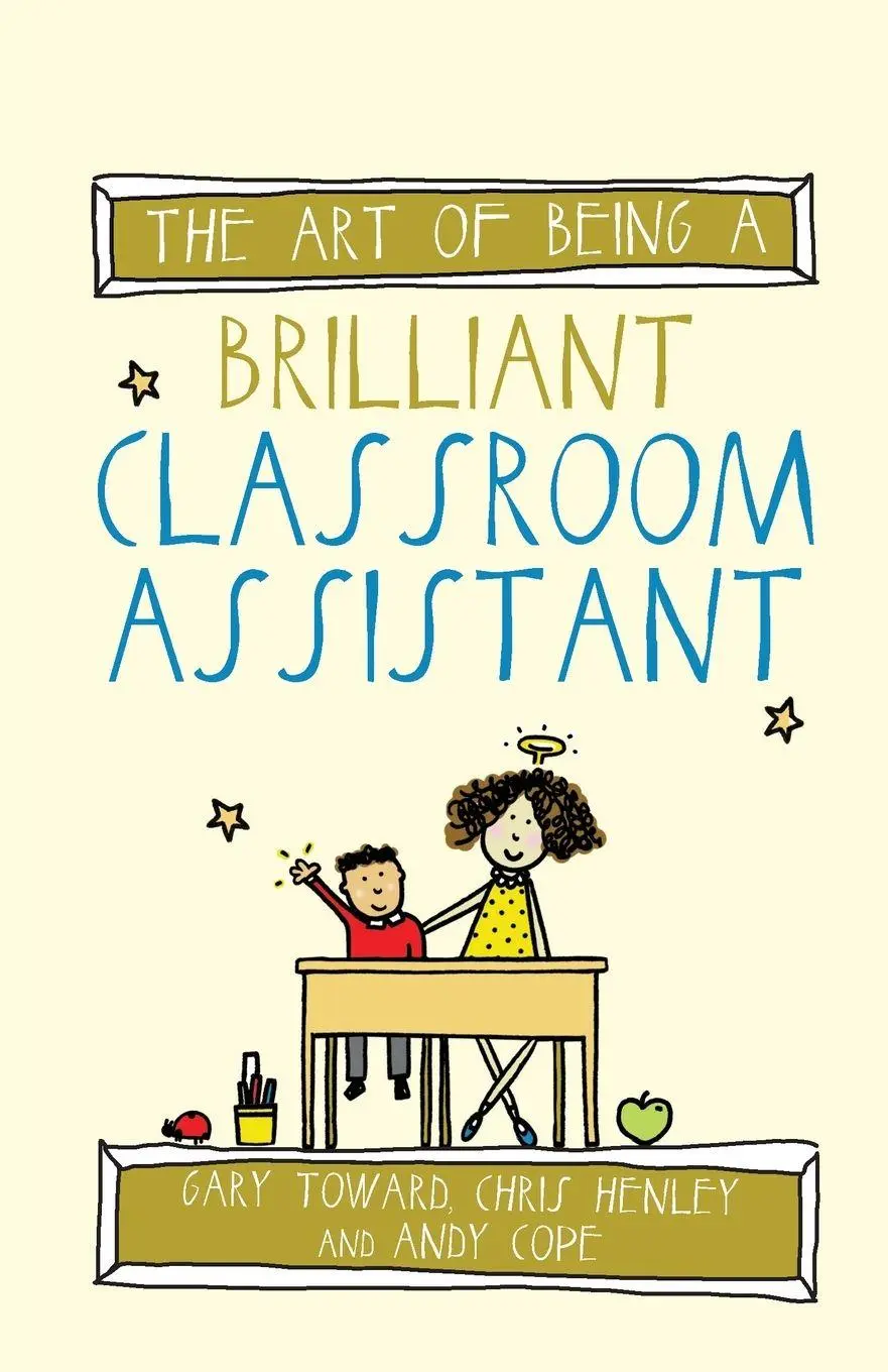 Cover: 9781785830228 | The art of being a brilliant classroom assistant | Gary Toward | Buch