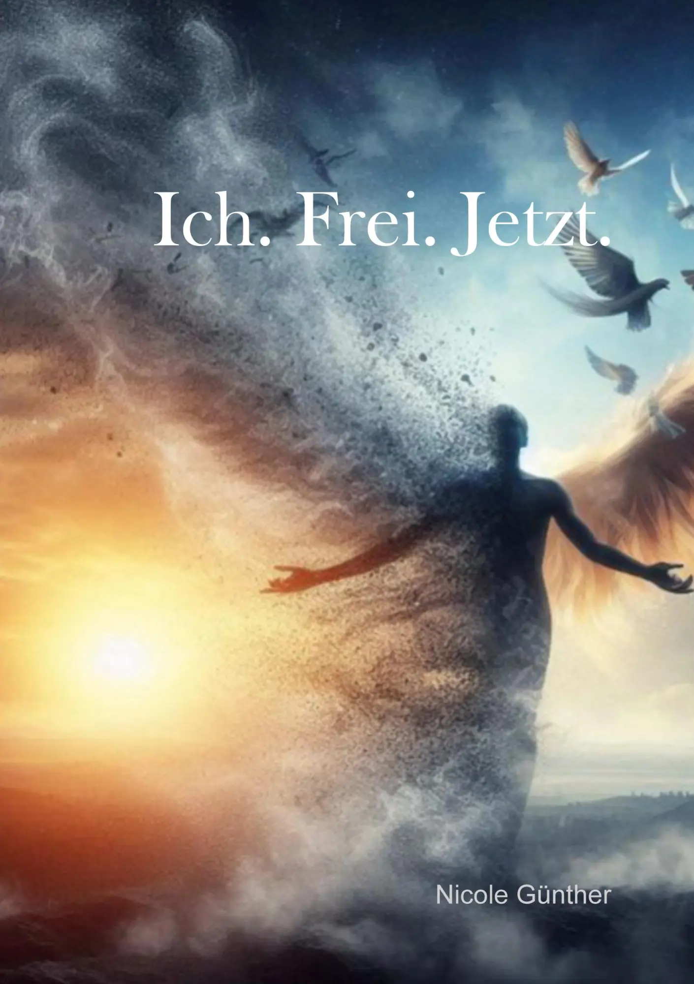Cover: 9783819210228 | Ich. Frei. Jetzt. | Nicole Günther | Taschenbuch | 142 S. | Deutsch