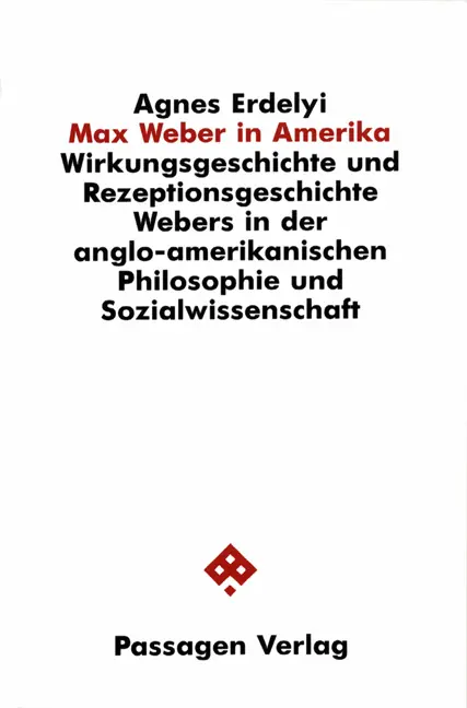 Cover: 9783851650228 | Max Weber in Amerika | Agnes Erdelyi | Taschenbuch | Passagen Verlag
