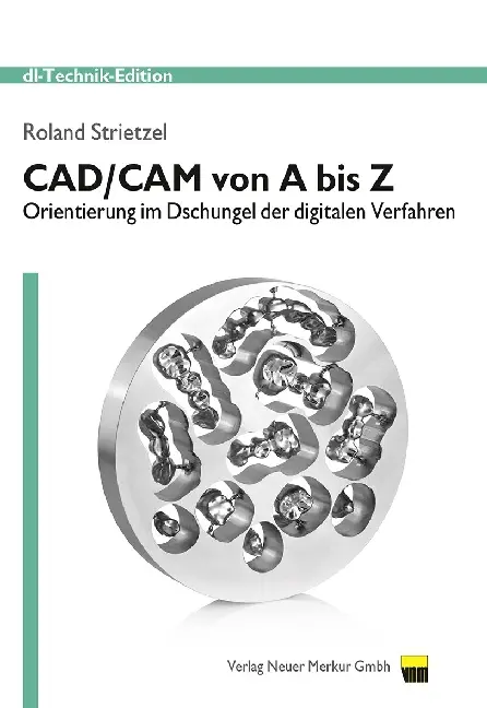 Cover: 9783954090228 | CAD/CAM von A bis Z | Roland Strietzel | Taschenbuch | 74 S. | Deutsch