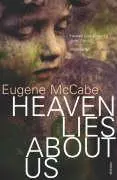 Cover: 9780099470328 | Heaven Lies About Us | Eugene McCabe | Taschenbuch | Englisch | 2006