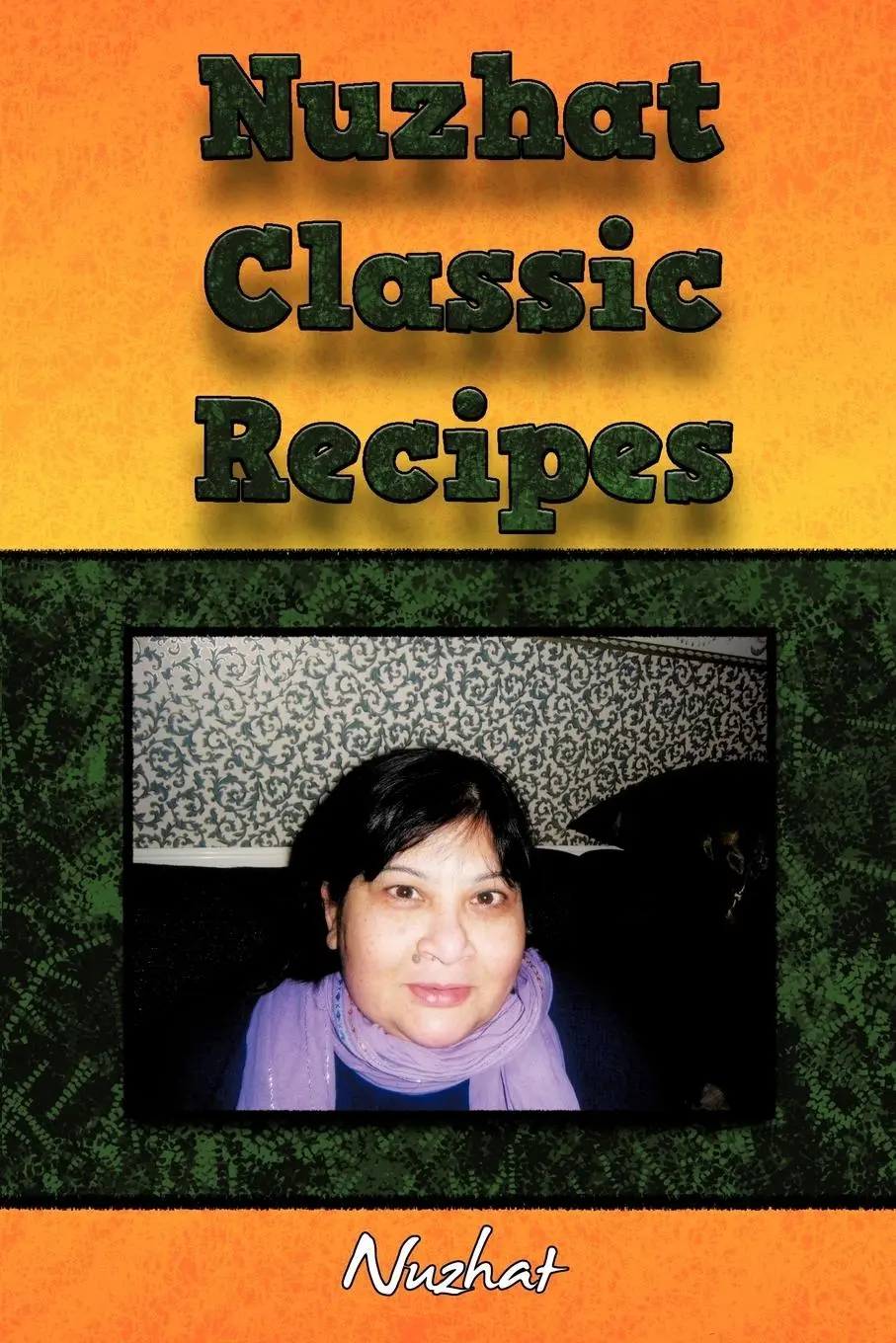 Cover: 9781438940328 | Nuzhat Classic Recipes | Nuzhat | Taschenbuch | Englisch | 2009