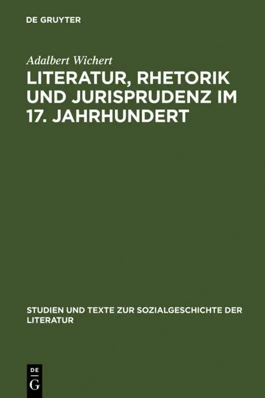 Cover: 9783484350328 | Literatur, Rhetorik und Jurisprudenz im 17. Jahrhundert | Wichert | IX