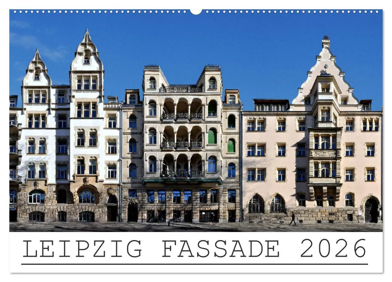 Cover: 9783516190328 | Leipzig Fassade 2026 (Wandkalender 2026 DIN A2 quer), CALVENDO...