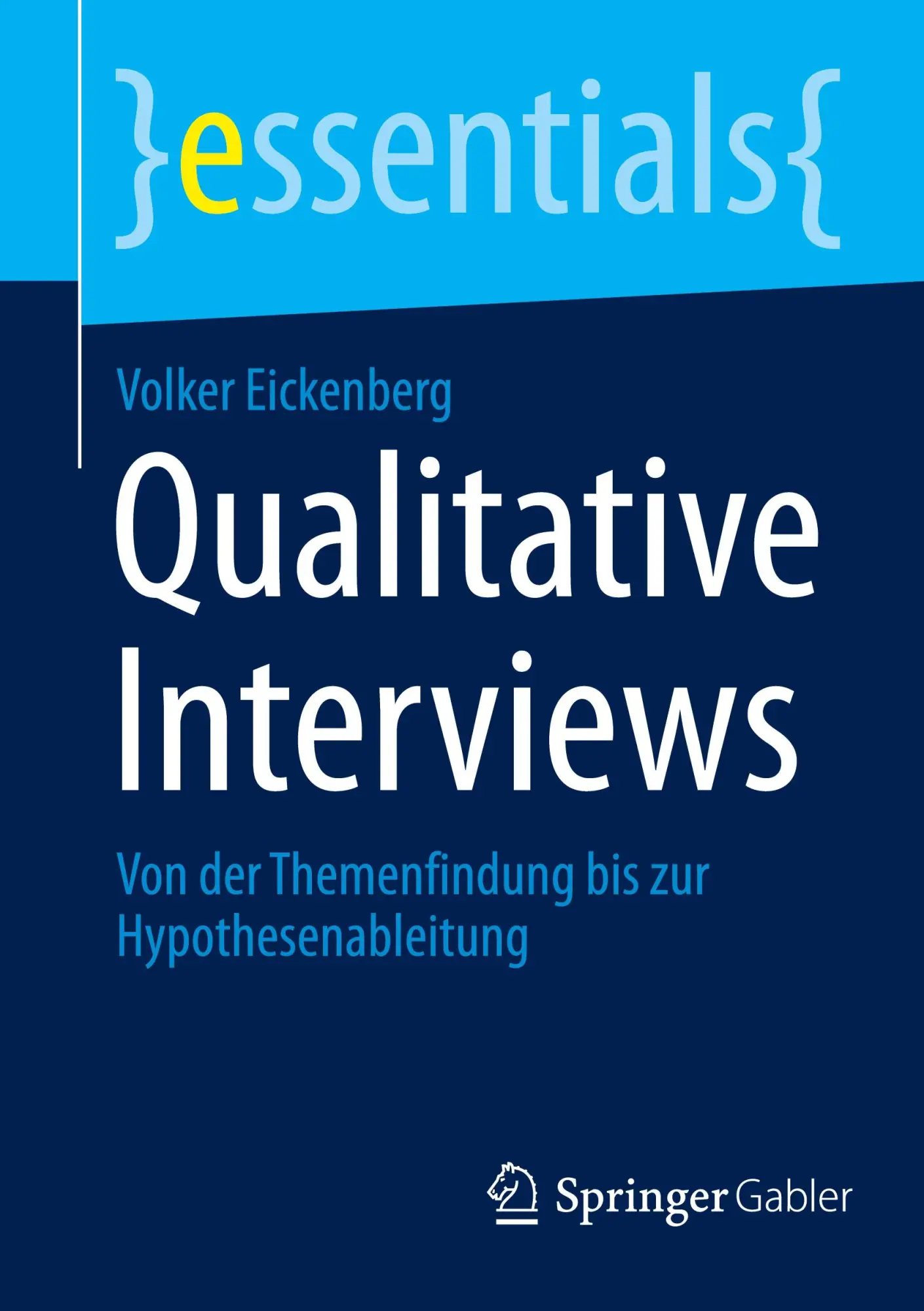 Cover: 9783658520328 | Qualitative Interviews | Volker Eickenberg | Taschenbuch | essentials
