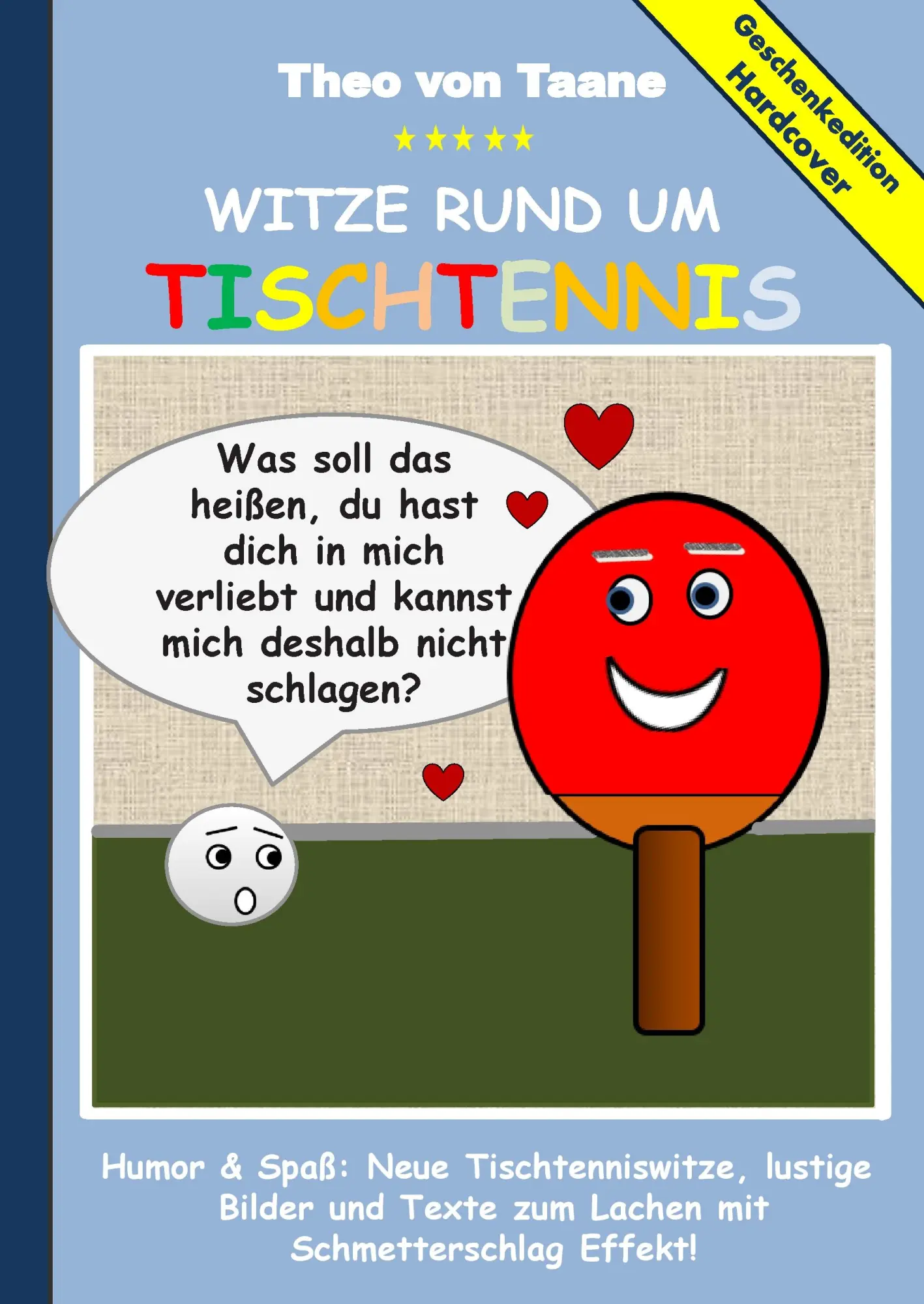 Cover: 9783734750328 | Geschenkausgabe Hardcover: Humor &amp; Spaß: Witze rund um Tischtennis,...