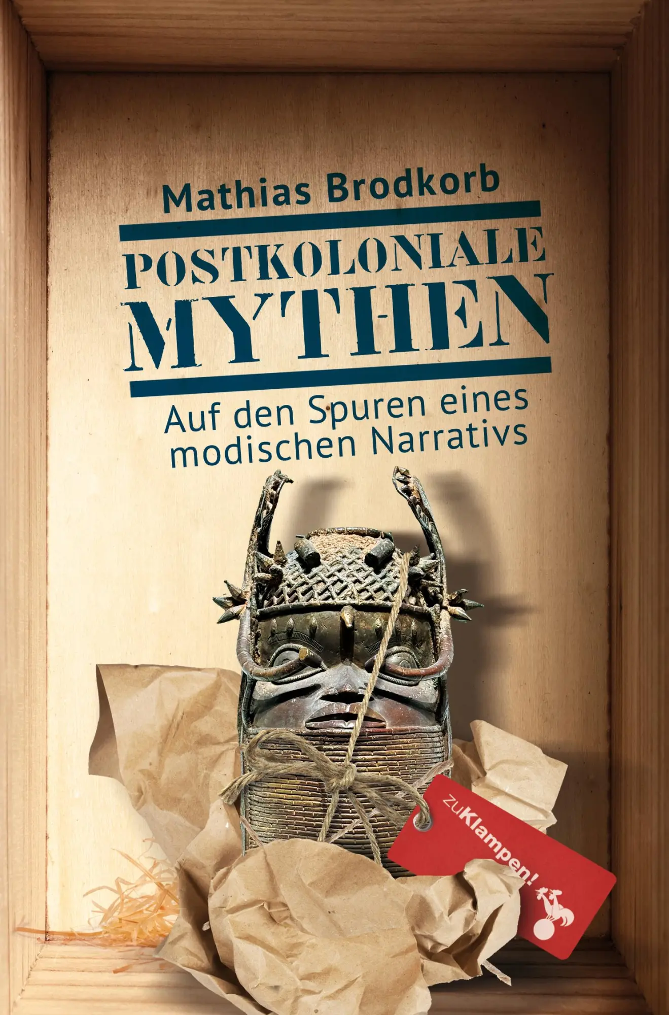 Cover: 9783987370328 | Postkoloniale Mythen | Mathias Brodkorb | Buch | 272 S. | Deutsch