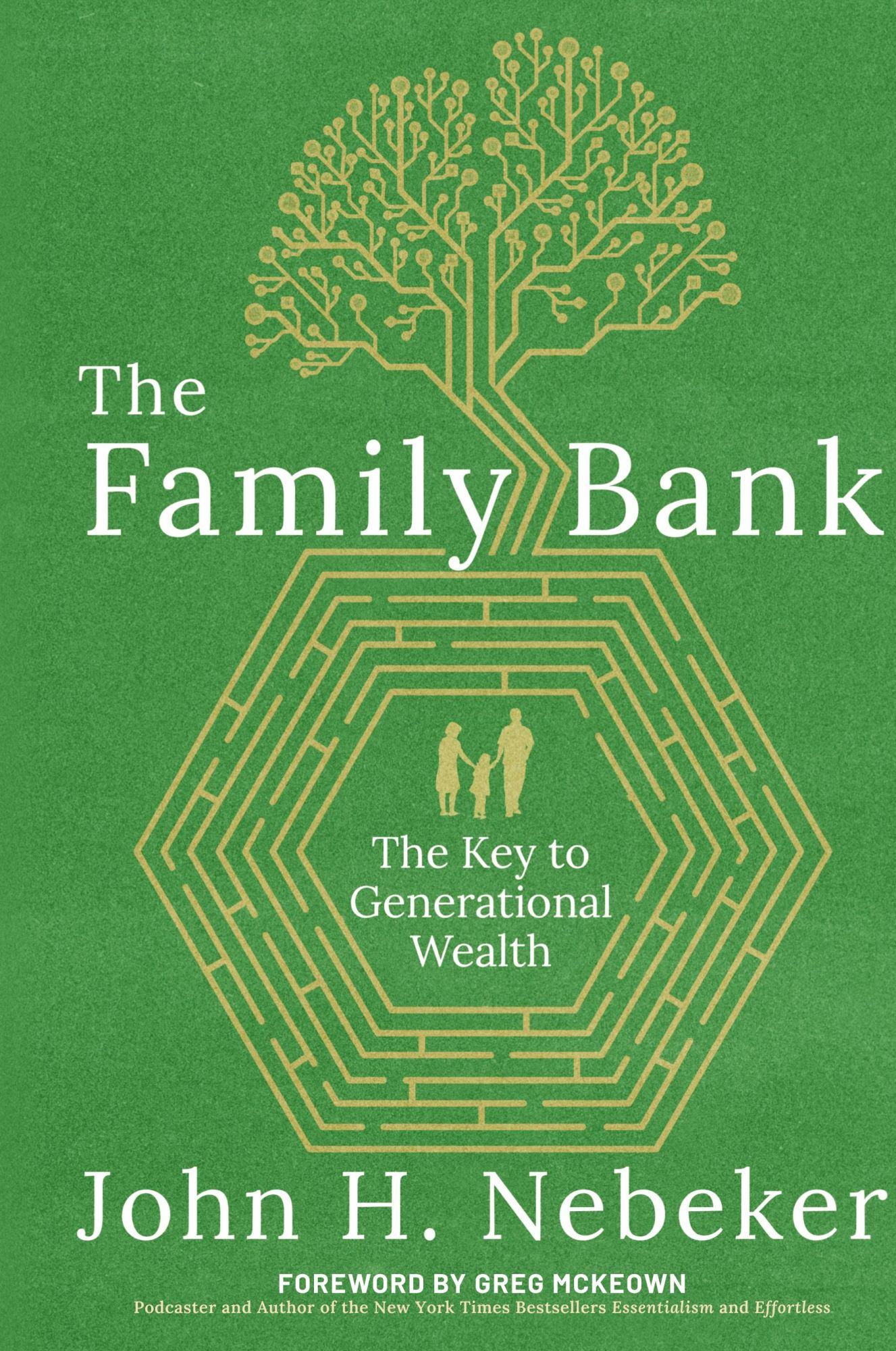 Cover: 9798888240328 | The Family Bank | The Key to Generational Wealth | John H Nebeker