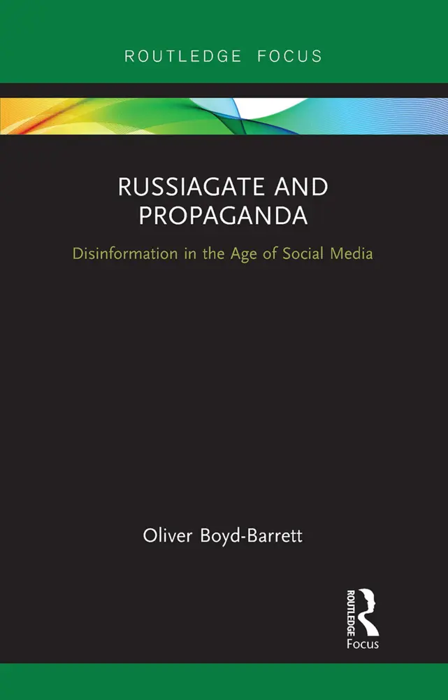 Cover: 9781032930428 | Russiagate and Propaganda | Disinformation in the Age of Social Media