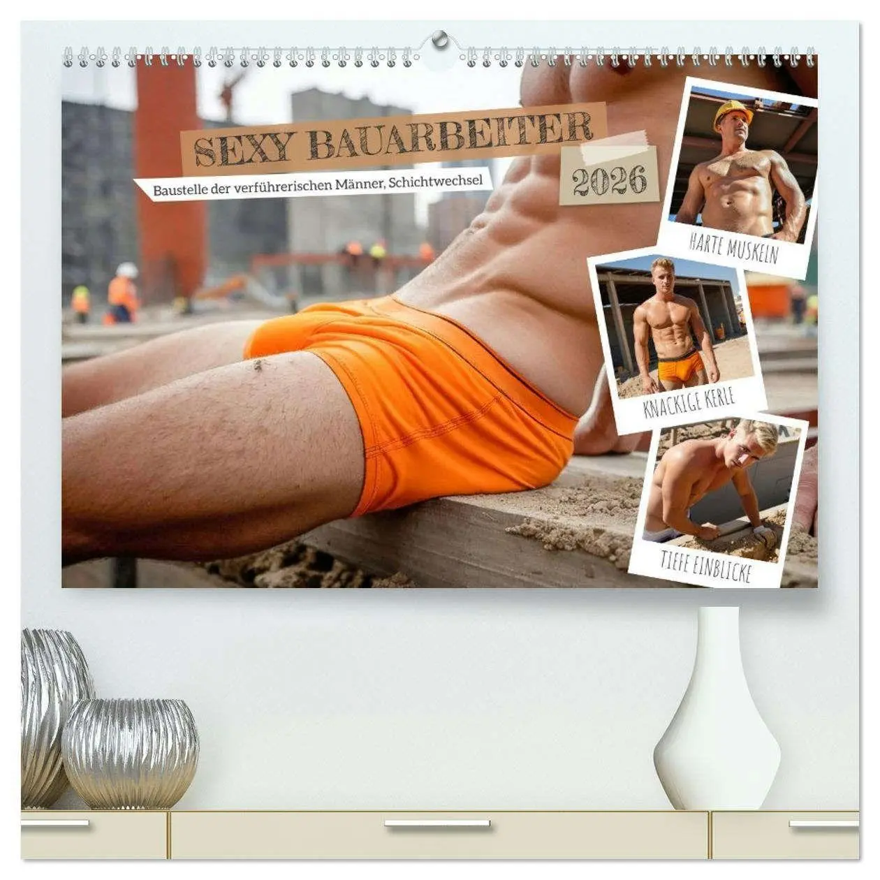 Cover: 9783516630428 | SEXY BAUARBEITER - Baustelle der verführerischen Männer,...