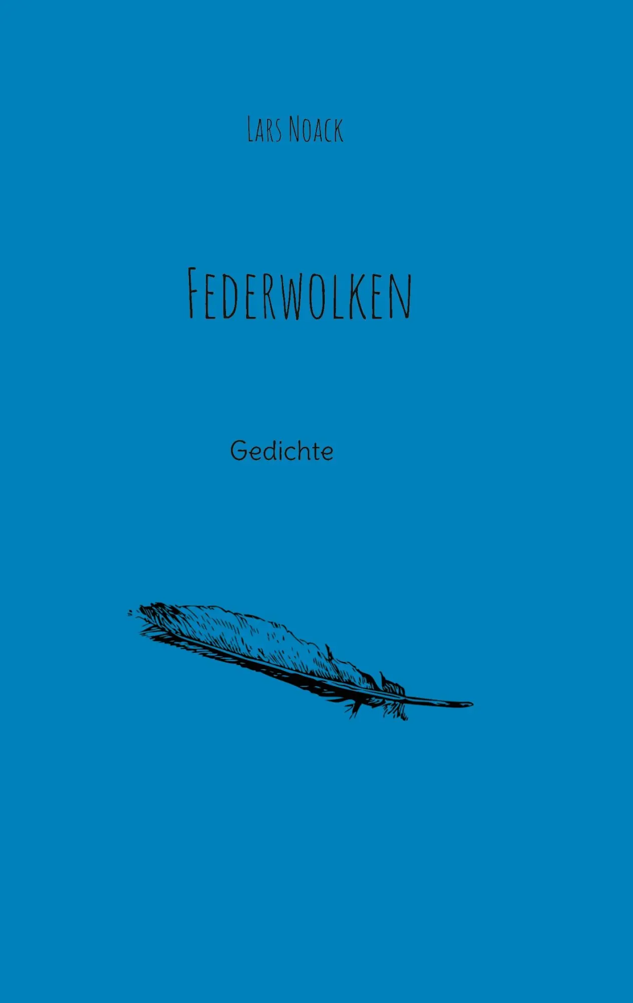 Cover: 9783696370428 | Federwolken | Gedichte | Lars Noack | Taschenbuch | 120 S. | Deutsch