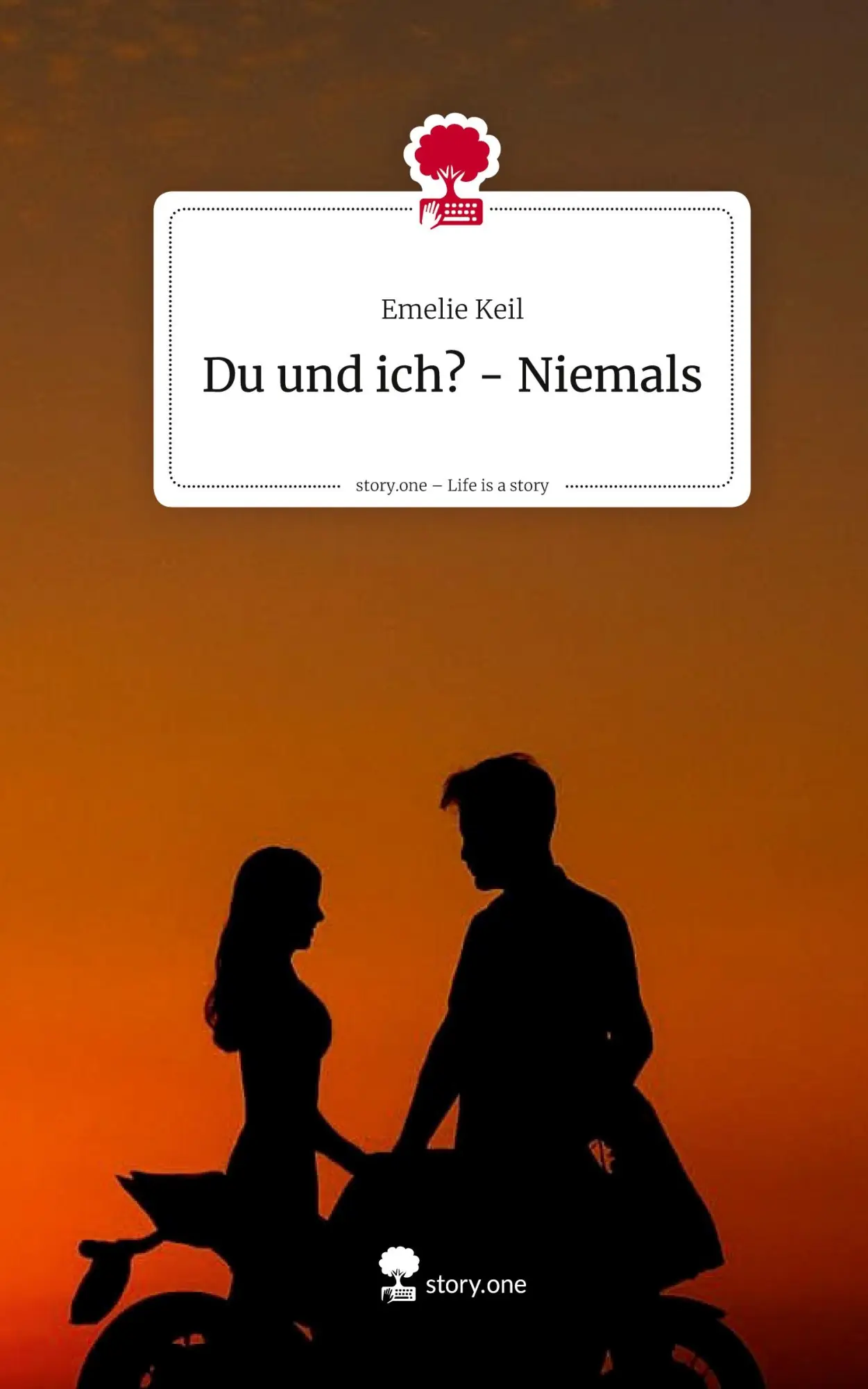 Cover: 9783711590428 | Du und ich? - Niemals. Life is a Story - story.one | Emelie Keil