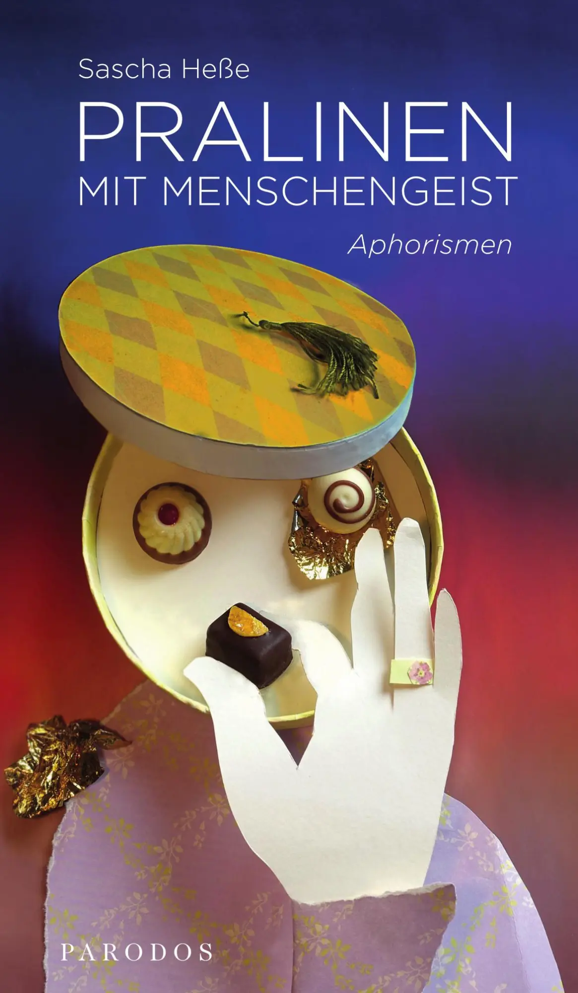 Cover: 9783968240428 | Pralinen mit Menschengeist | Aphorismen | Sascha Heße | Taschenbuch