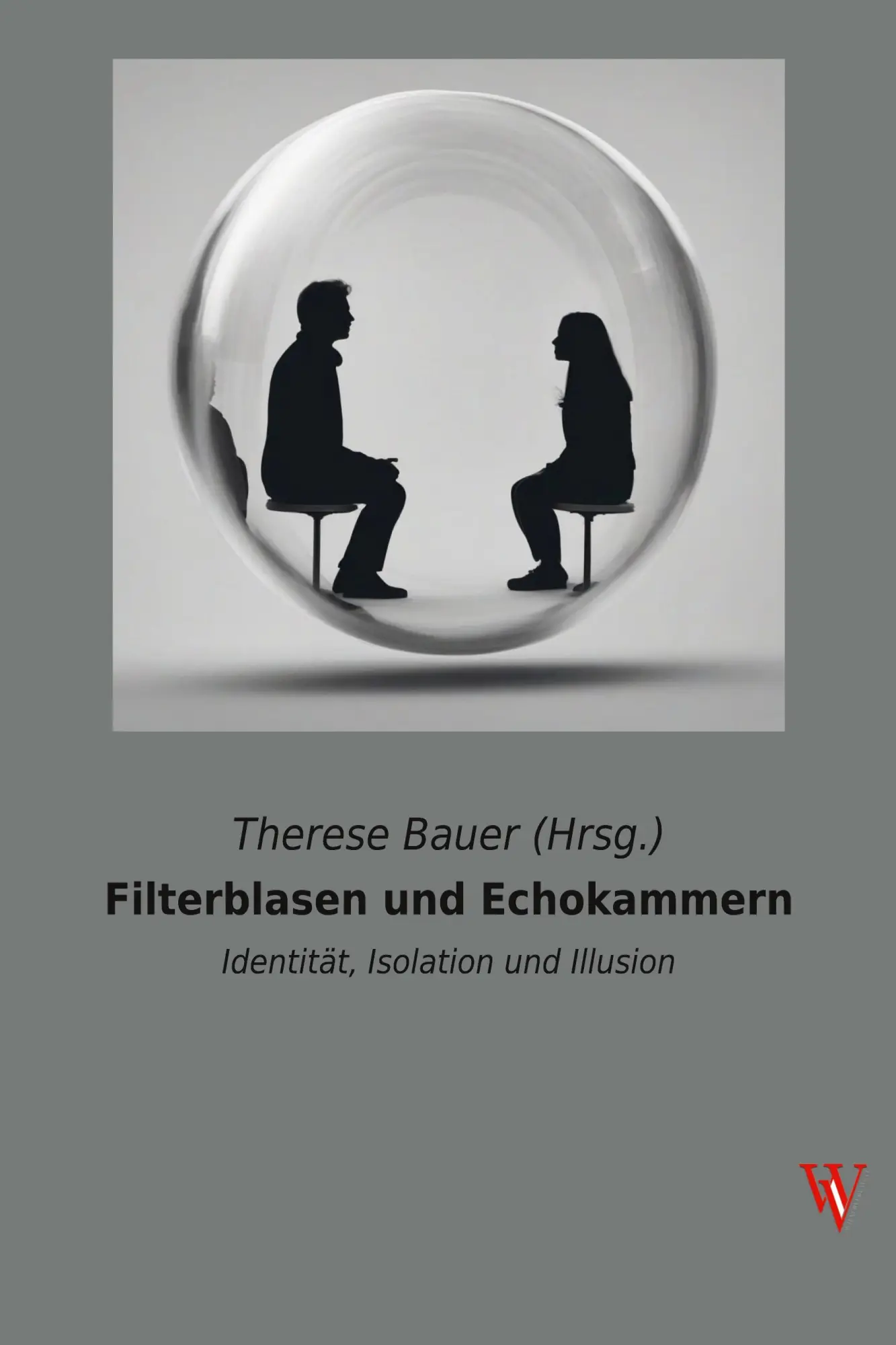 Cover: 9783990610428 | Filterblasen und Echokammern | Identität, Isolation und Illusion