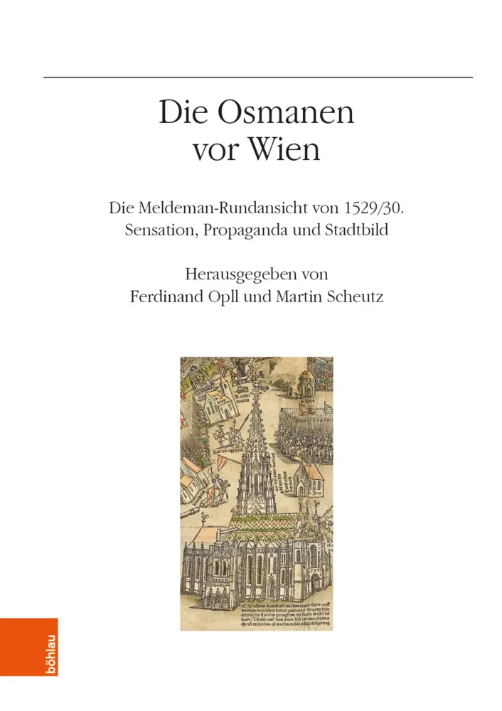 Cover: 9783205210528 | Die Osmanen vor Wien | Ferdinand Opll (u. a.) | Buch | 424 S. | 2020