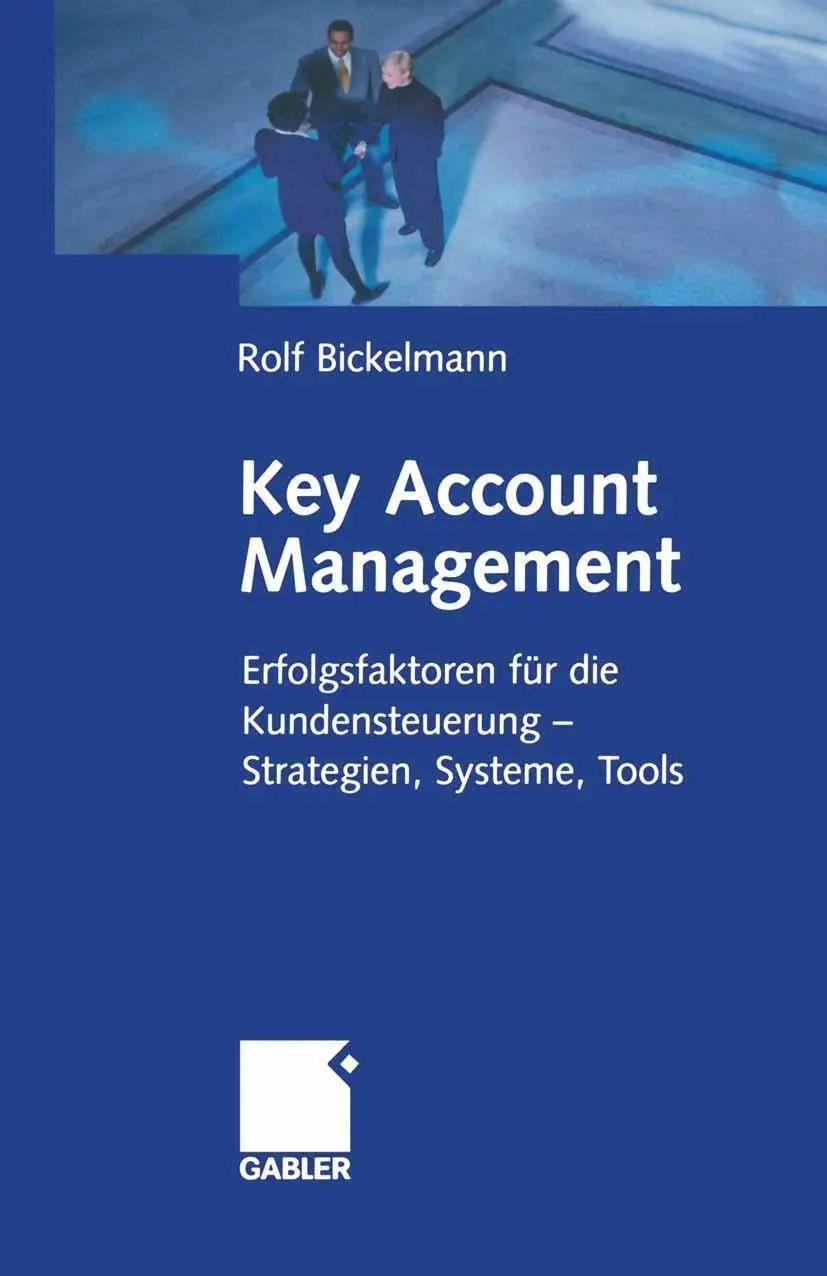 Cover: 9783322890528 | Key Account Management | Rolf Bickelmann | Taschenbuch | 303 S. | 2012