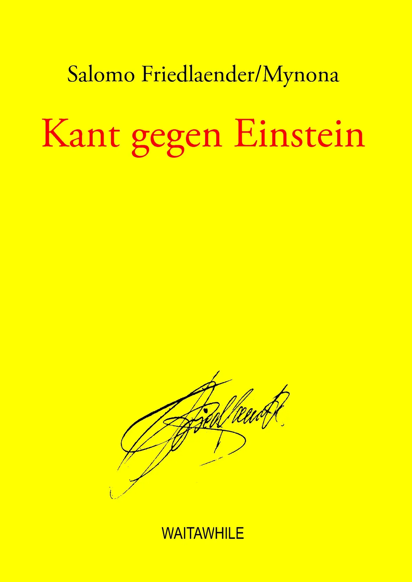 Cover: 9783837000528 | Kant gegen Einstein | Salomo Friedlaender/Mynona | Buch | 208 S.