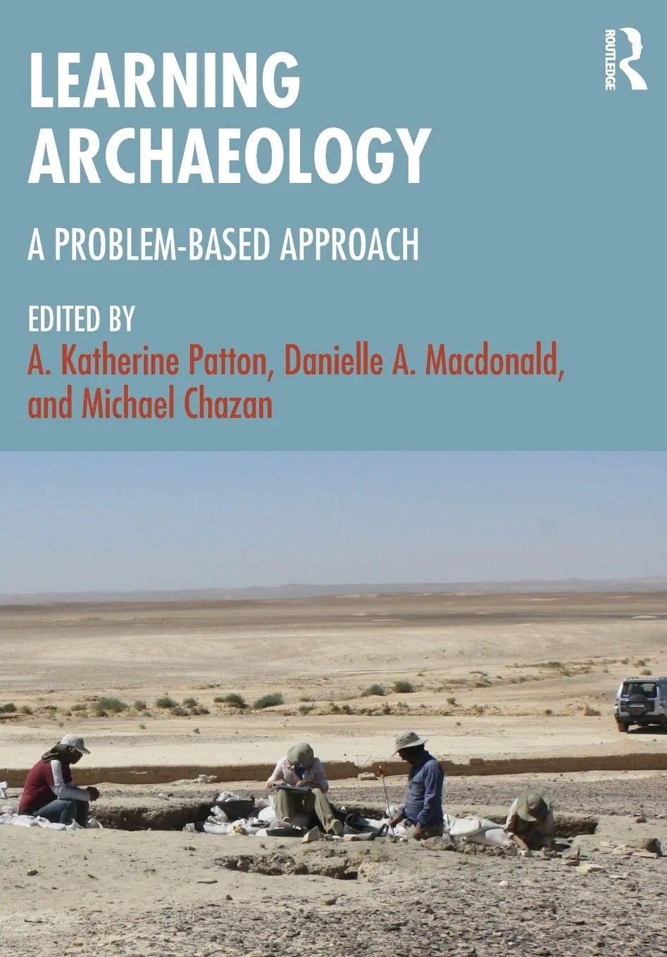 Cover: 9781032390628 | Learning Archaeology | A Problem-Based Approach | Patton (u. a.)