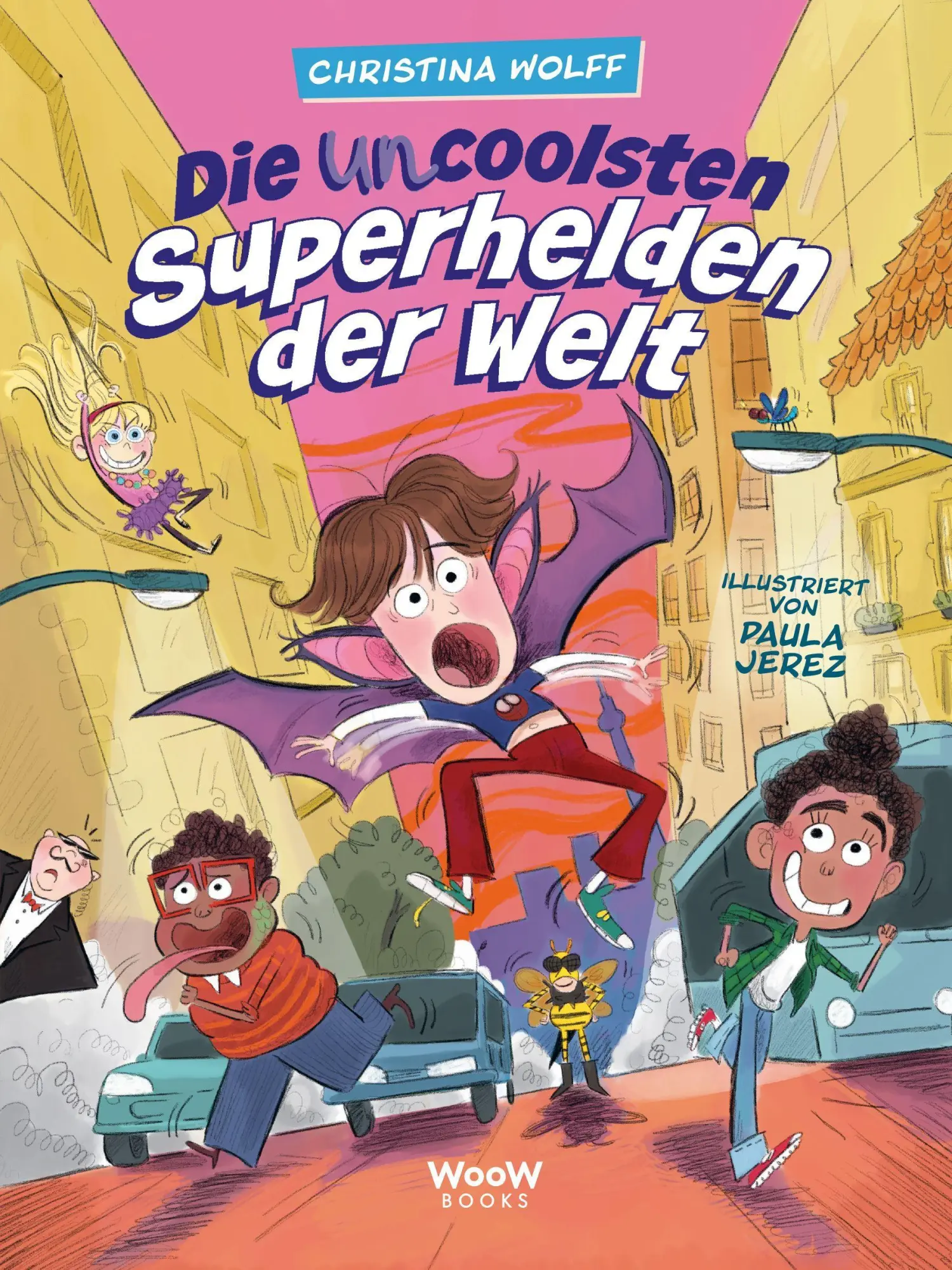 Cover: 9783039670628 | Die uncoolsten Superhelden der Welt | Christina Wolff | Buch | 240 S.