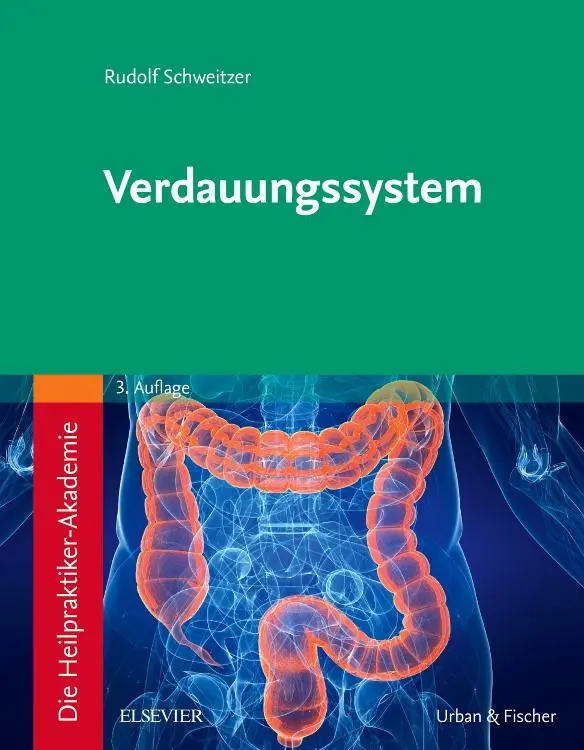Cover: 9783437580628 | Die Heilpraktiker-Akademie. Verdauungssystem | Rudolf Schweitzer | XII Cover: 9783437580628 | Die Heilpraktiker-Akademie. Verdauungssystem | Rudolf Schweitzer | XII