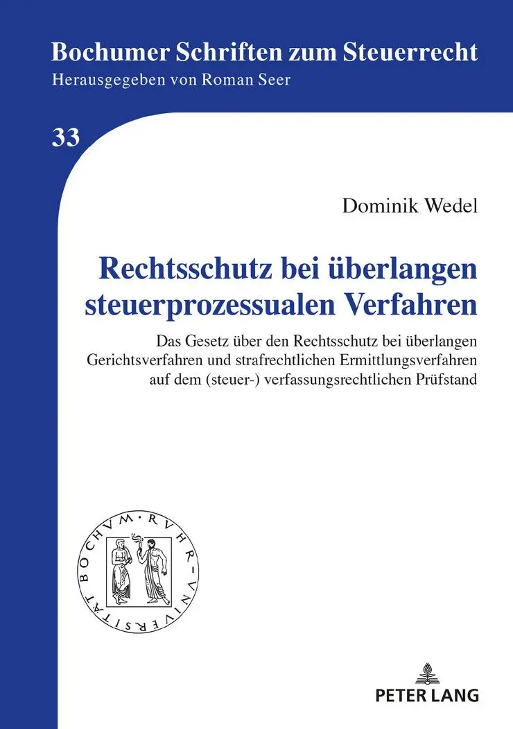 Cover: 9783631760628 | Rechtsschutz bei überlangen steuerprozessualen Verfahren | Wedel