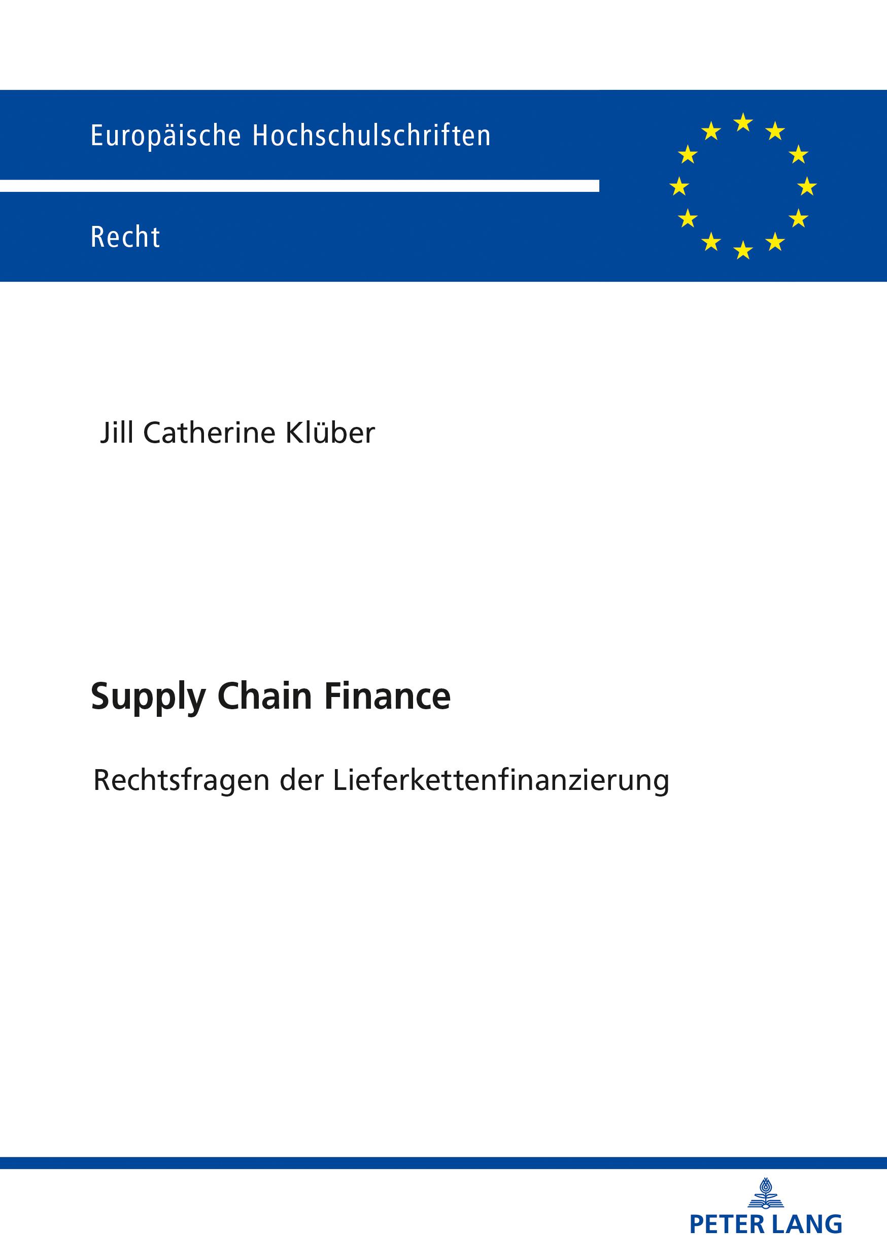 Cover: 9783631830628 | Supply Chain Finance | Rechtsfragen der Lieferkettenfinanzierung