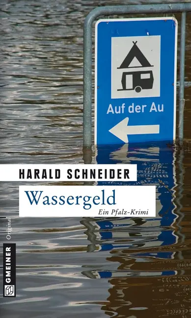 Cover: 9783839210628 | Wassergeld | Ein Pfalz-Krimi. Palzkis vierter Fall | Harald Schneider