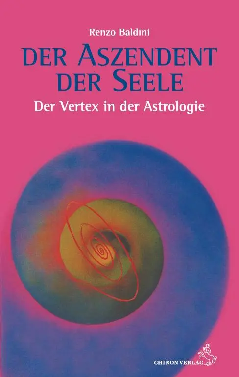 Cover: 9783925100628 | Der Aszendent der Seele | Der Vertex in der Astrologie | Renzo Baldini