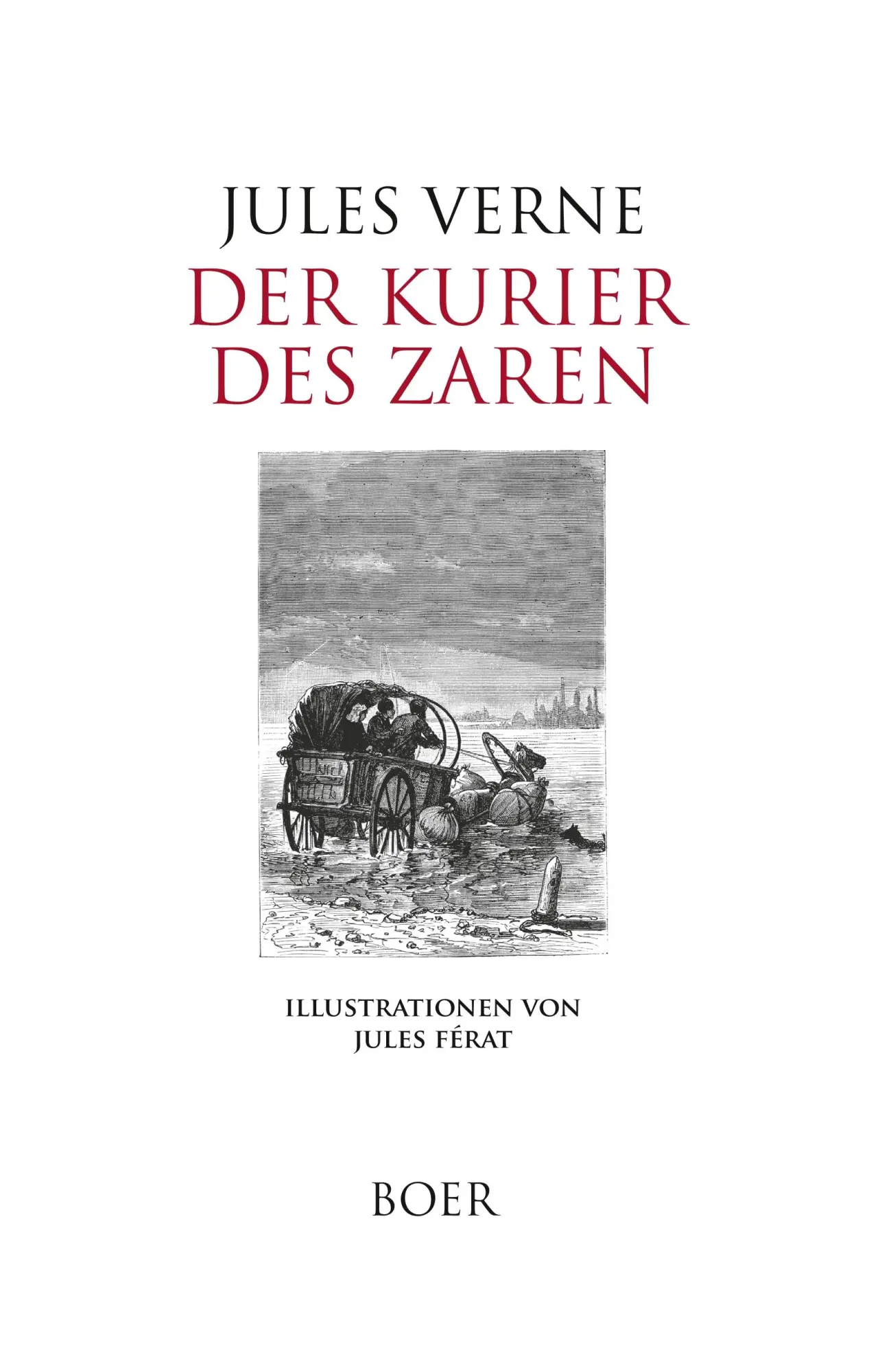Cover: 9783966620628 | Der Kurier des Zaren | Illustrationen von Jules Férat | Jules Verne