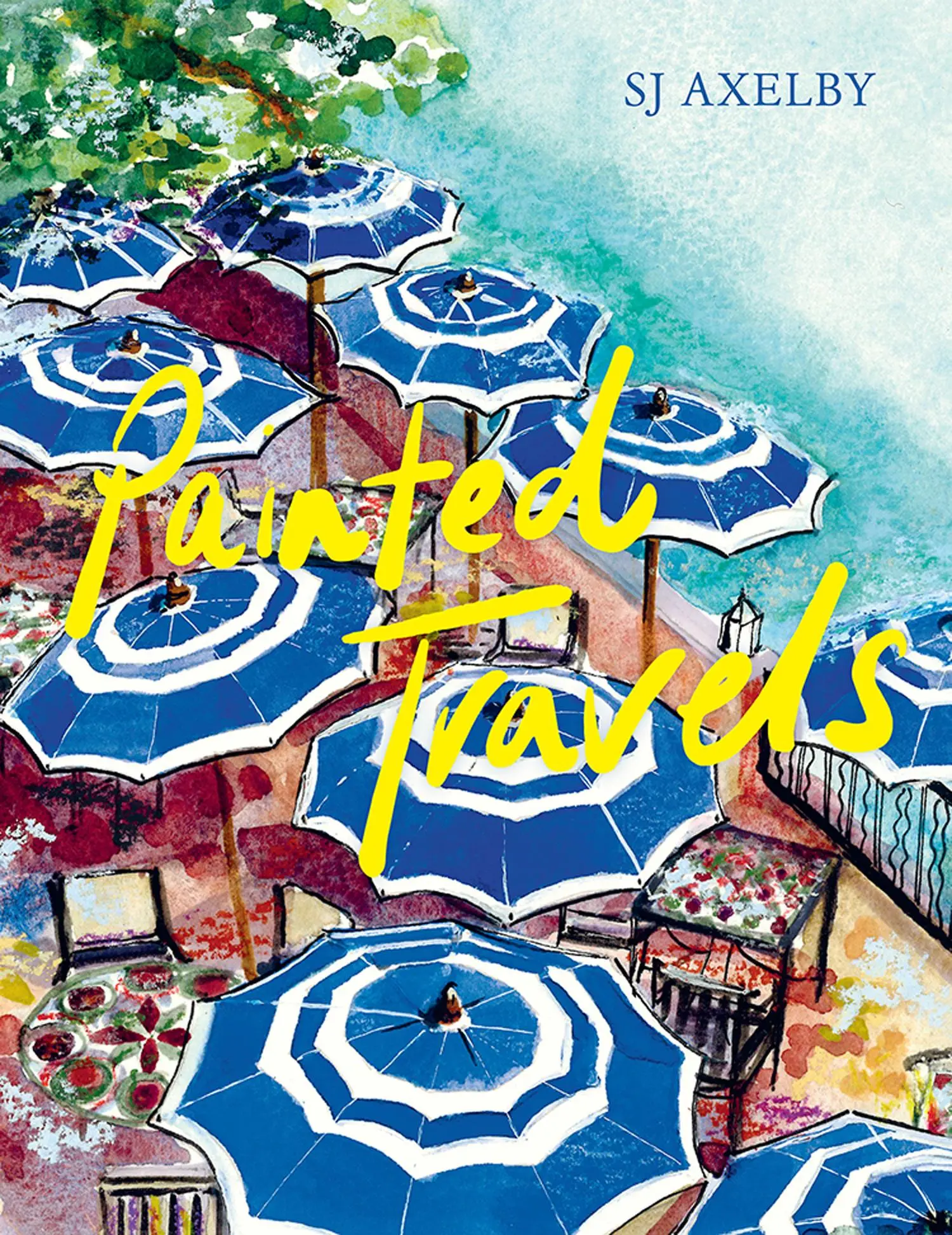 Cover: 9780008580728 | Painted Travels | Portraits of Remarkable Places | Sj Axelby | Buch