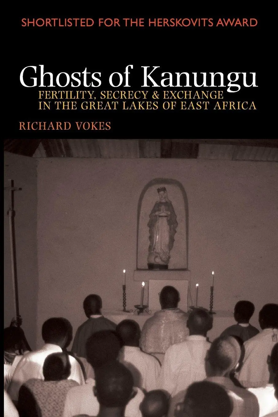 Cover: 9781847010728 | Ghosts of Kanungu | Richard Vokes | Taschenbuch | Englisch | 2013