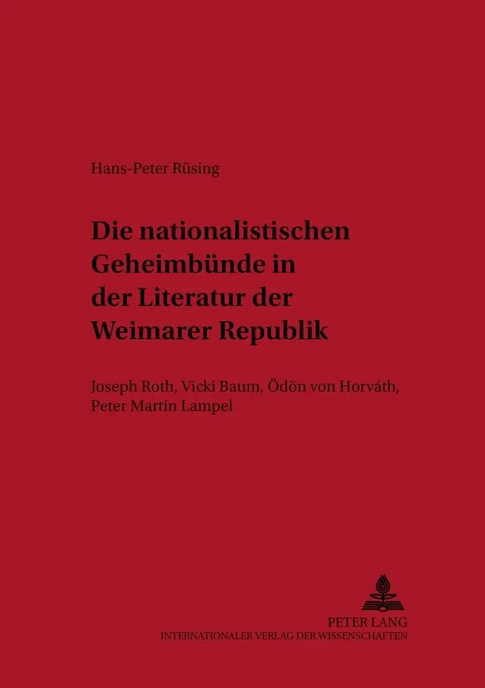 Cover: 9783631510728 | Die nationalistischen Geheimbünde in der Literatur der Weimarer...