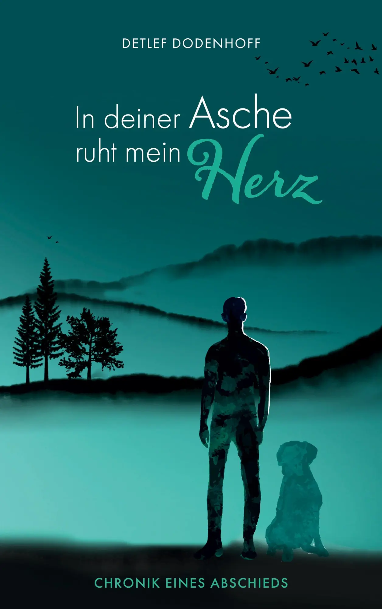Cover: 9783757890728 | In deiner Asche ruht mein Herz | Für Barry - Chronik eines Abschieds