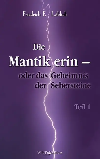 Cover: 9783946810728 | Die Mantikerin - oder das Geheimnis der Sehersteine | Teil 1 | Löblich