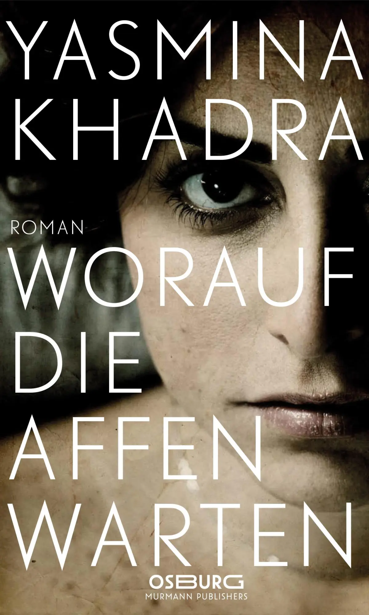 Cover: 9783955100728 | Worauf die Affen warten | Roman | Yasmina Khadra | Buch | 344 S.