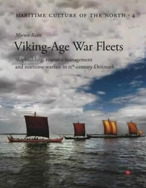 Cover: 9788785180728 | Viking Age War Fleets | Morten Ravn | Buch | Englisch | 2016