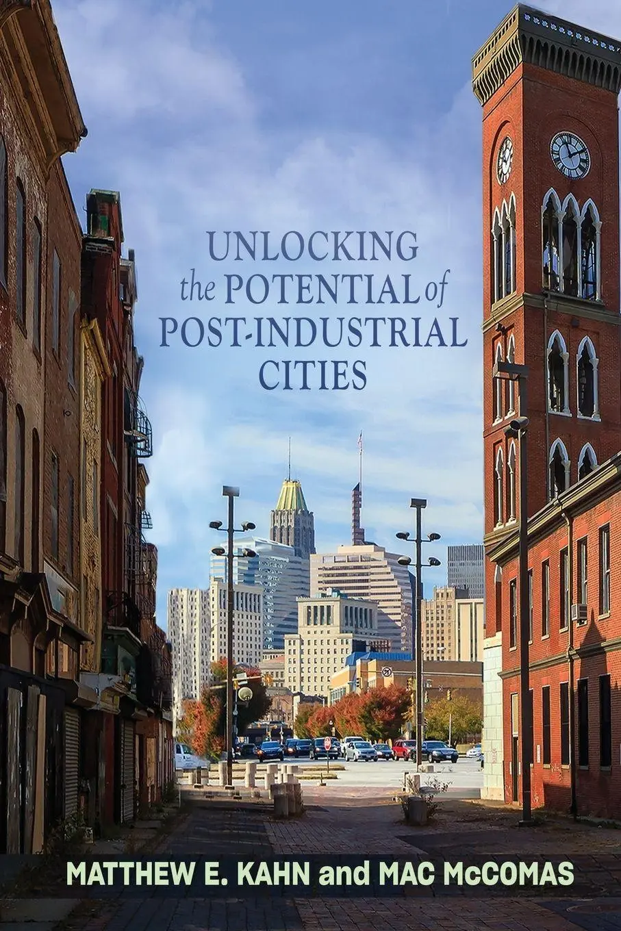 Cover: 9781421440828 | Unlocking the Potential of Post-Industrial Cities | Kahn (u. a.)