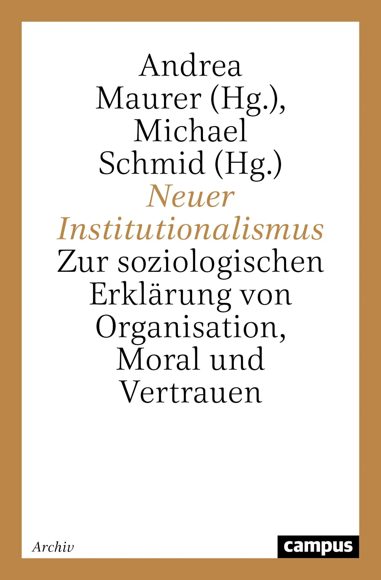 Cover: 9783593370828 | Neuer Institutionalismus | Michael Schmid | Taschenbuch | Paperback